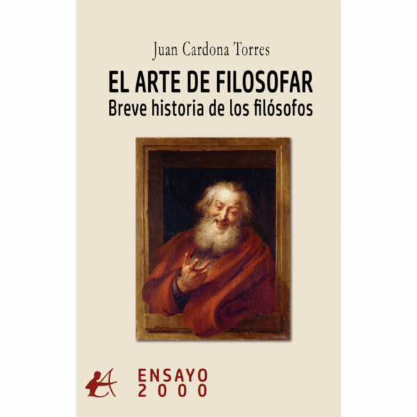 EL ARTE DE FILOSOFAR BREVE HISTORIA DE LOS FILÓSOFOS