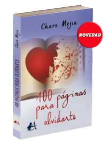 Portada 100 páginas para olvidarte de Charo Mejía. Editoriales españolas, Adarve