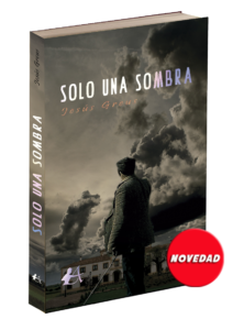 Portada del libro Solo una sombra de Jesús Greus. Editoriales de España, Adarve