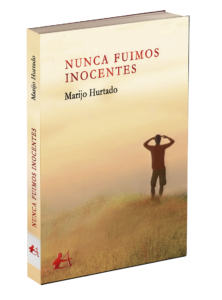 Portada del libro Nunca fuimos inocentes de Marijo Hurtado. Editoriales actuales de España, Editorial Adarve