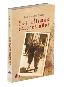 Portada del libro Los últimos 14 años de José Antonio Prados. Editorial Adarve