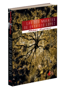 Portada del libro Las dos muertes de Evaristo López de Rubén Laguens. Editorial Adarve, Editoriales de España