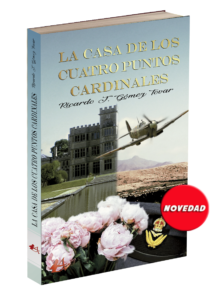 Portada del libro La Casa de los Cuatro Puntos Cardinales de Ricardo J Gómez Tovar. Editorial Adarve de España, Editoriales españolas, Editoriales actuales de España, Editoriales españolas actuales