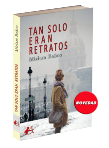 Portada del libro Tan solo eran retratos de Miriam Baños. Editorial Adarve, Editorial Adarve de España, Editoriales actuales de España, Editoriales españolas, Editoriales españolas actuales