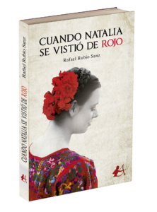 Portada del libro Cuando Natalia se vistió de rojo de Rafael Rubio Sanz. Editorial Adarve, Editoriales que aceptan manuscritos