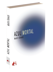 Portada del libro Azul mortal de Maryse Renaud. Editorial Adarve, Editoriales españolas actuales