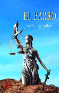 Portada de El Barro de Jesucho Igarzábal. Editorial Adarve, Editoriales actuales de España