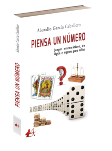 Portada del libro Piensa un número de Abundio García Caballero. Editorial Adarve, Editoriales que aceptan manuscritos