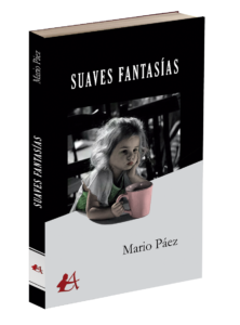 Portada del libro Suaves fantasías de Mario Páez. Editorial Adarve, Editoriales que aceptan manuscritos