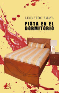Portada del libro Pista en el dormitorio de Leonardo Amaya. Editorial Adarve, Editoriales de España