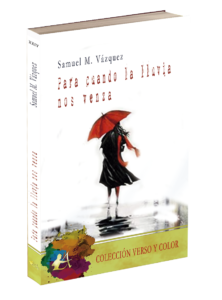 Portada del libro Para cuando la lluvia nos alcance de Samuel M Vázquez. Editorial Adarve, Editoriales españolas actuales