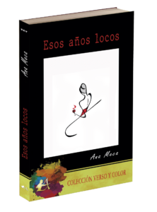Portada del libro Esos años locos de Ana Meca. Editorial Adarve, Editoriales de España