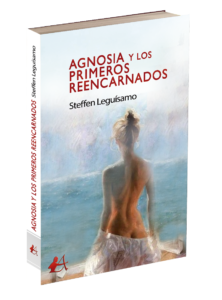 Portada del libro Agnosia y los primeros reencarnados de Steffen Leguísamo. Editorial Adarve, Editoriales actuales de España