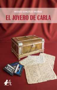 Portada del libro El joyero de Carla de Moisés González Muñoz. Editorial Adarve, Editoriales de España