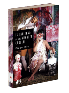 Portada del libro El infierno de los amantes crueles de Diego Mira. Editorial Adarve, Editoriales que aceptan manuscritos