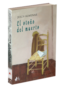 Portada del libro El otoño del muerto de Jesús Almenar C. Editorial Adarve, Editoriales de España