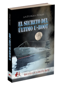 Portada del libro El secreto del último U-Boot de Antonio Pogo. Editorial Adarve, Editoriales de España