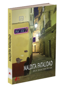 Portada del libro Maldita fatalidad de Ana Sanchidrián. Editorial Adarve, Editoriales de España