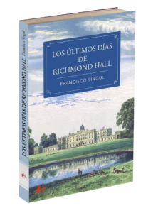 Portada del libro Los últimos días de Richmond Hall de Francisco Singul. Editorial Adarve, Editoriales de España