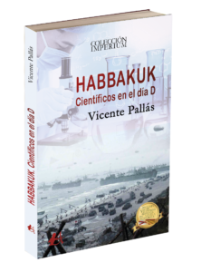 Portada del libro Habbakuk Científicos en el Día D de Vicente Pallás. Editorial Adarve, publicar un libro