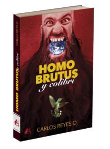 Portada del libro Homo brutus y colibrí. Editorial Adarve, editoriales que aceptan manuscritos