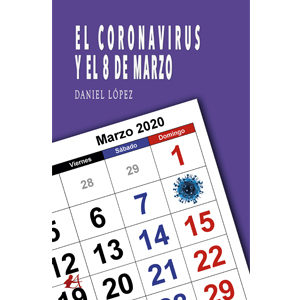 El coronavirus y el 8 de marzo