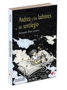 Portada Andrea y los ladrones del sortilegio. Editorial Adarve, colección Asteroide. Editoriales que aceptan manuscritos