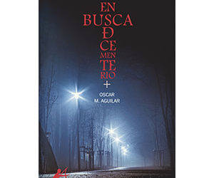Oscar M. Aguilar  – En busca de cementerio