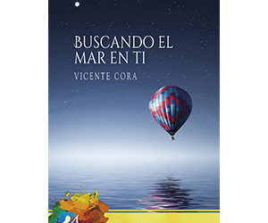 Vicente Cora – Buscando el mar en ti