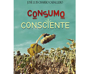 José Luis Charro Caballero – Consumo consciente