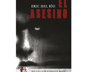 Eric del Río – El asesino