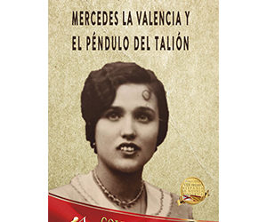 Joaquín Barreira – Mercedes La Valencia y el péndulo del Talión