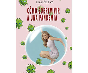Erma Cárdenas – Cómo sobrevivir a una pandemia