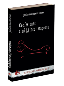 Portada del libro Confesiones A mi (,) loco terapeuta. Editorial Adarve.,  publicar un libro