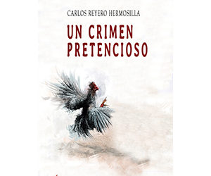 Carlos Reyero Hermosilla – Un crimen pretencioso