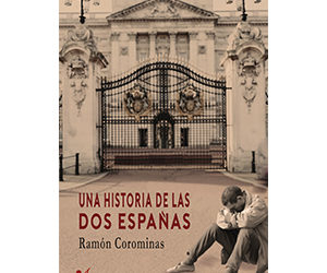 Ramón Corominas – Una historia de las dos Españas