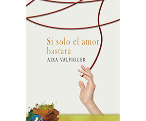 Aixa Valfiguer – Si solo el amor bastara