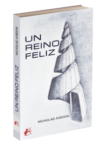 Portada del libro Un reino feliz. Editorial Adarve, publicar un libro