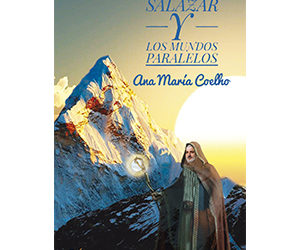 Ana María Coelho – Salazar y los mundos paralelos