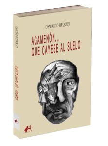 Portada del libro Agamenón que cayese al suelo. Editorial Adarve, editoriales que aceptan manuscritos