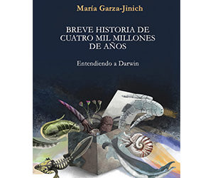 María Garza-Jinich – Breve historia de cuatro mil millones de años