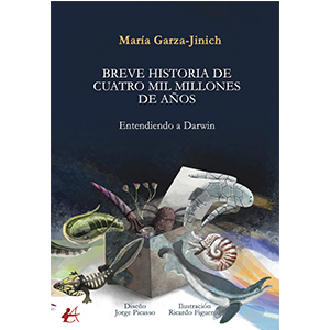 María Garza-Jinich – Breve historia de cuatro mil millones de años