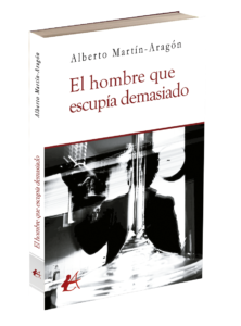 Portada del libro El hombre que escupía demasiado. Editorial Adarve, editoriales que aceptan manuscritos, pubicar un libro