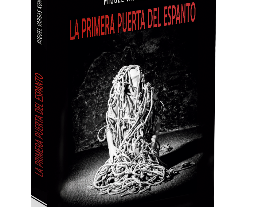 Reseña del libro «La primera puerta del espanto», de Miguel Vargas Román.