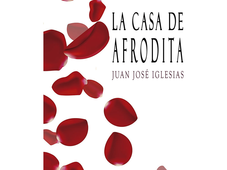 Juan José Iglesias – La casa de Afrodita