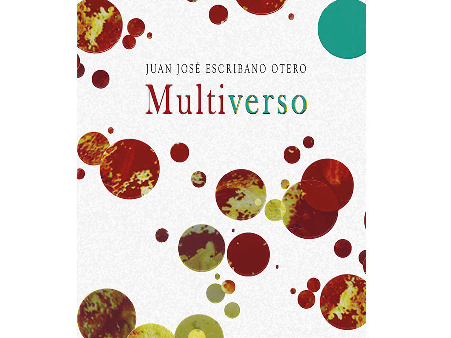 Juan José Escribano Otero – Multiverso