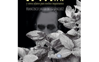 Francisco Javier Roig Sánchez – El solar y otros relatos para noches inquietantes