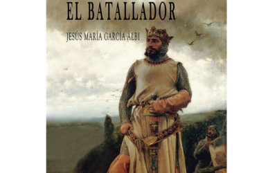 Jesús María García Albi – Alfonso I. El Batallador