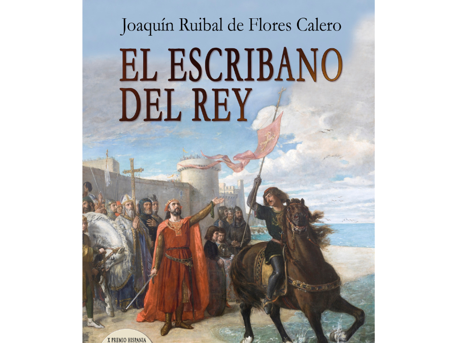 El escribano del rey – Joaquín Ruibal de Flores Calero