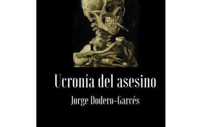 Jorge Dodero-Garcés – Ucronía del asesino